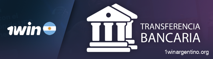 Proceso de retirada de fondos de 1Win Argentina mediante pagos bancarios